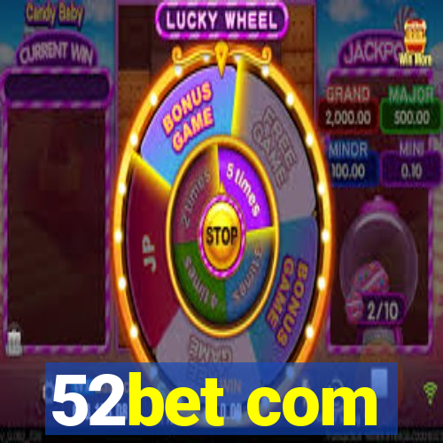 52bet com